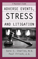 Adverse Events, Stress and Litigation